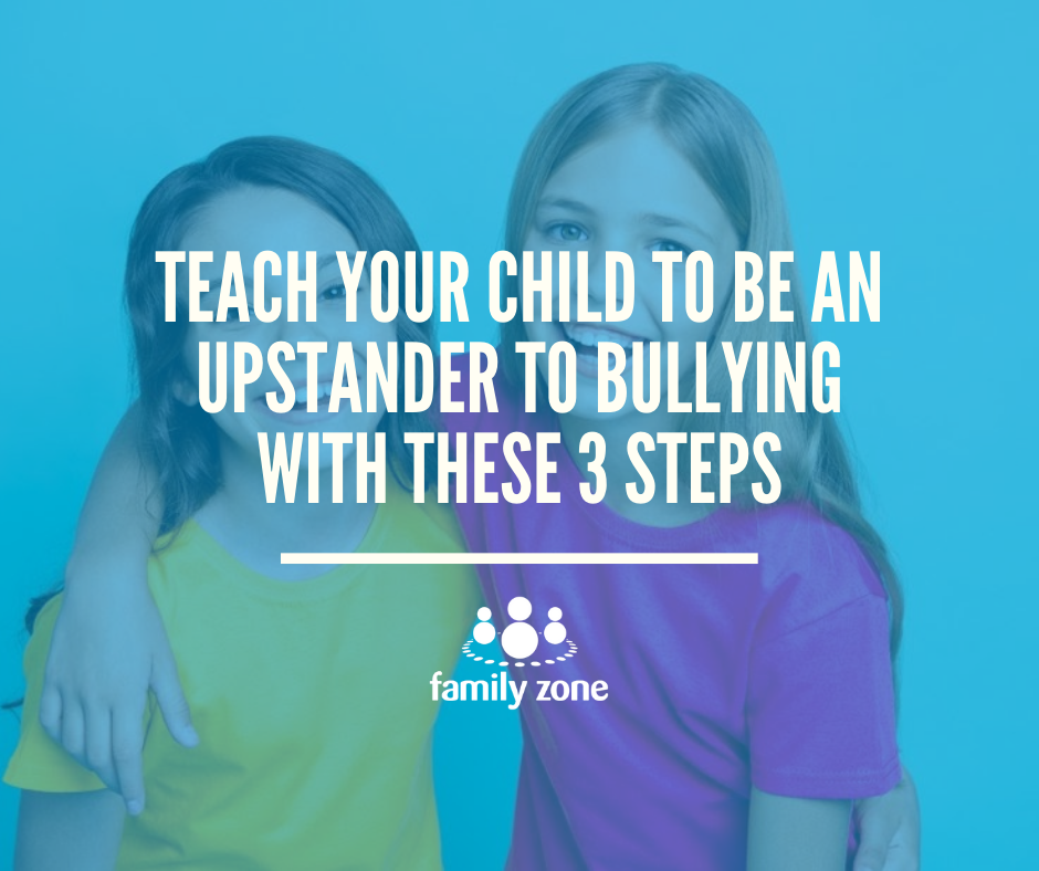Teach Your Child to be an Upstander to Bullying | Linewize
